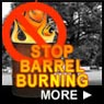 Stop barrel burning